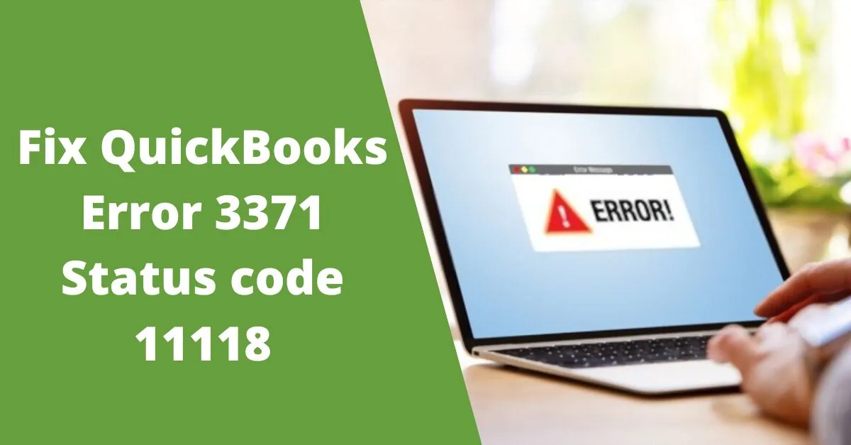 QuickBooks Error 3371 Status Code 11118