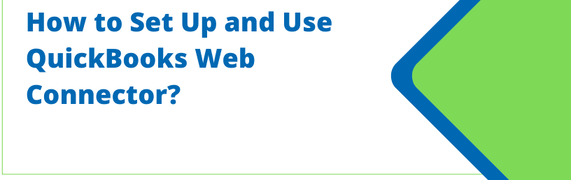 Setup & Install Quickbooks Web Connector